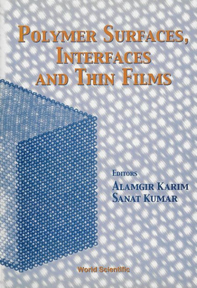 Polymer Surfaces, Interfaces And Thin Films