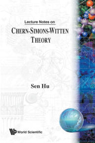Title: Lecture Notes On Chern-simons-witten Theory, Author: Sen Hu
