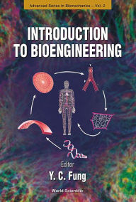 Title: Introduction To Bioengineering, Author: Yuen-cheng Fung