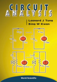 Title: Circuit Analysis / Edition 1, Author: Bing W Kwan