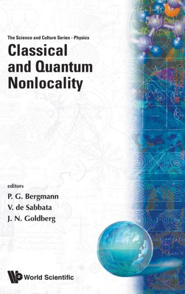 Classical And Quantum Nonlocality: Proceedings Of The 16th Course Of The International School Of Cosmology And Gravitation