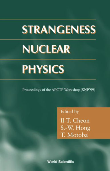 Strangeness Nuclear Physics - Proceedings Of The Apctp Workshop (Snp '99)