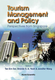 Title: Tourism Management And Policy: Perspectives From Singapore, Author: Ern Ser Tan