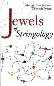 Title: Jewels Of Stringology: Text Algorithms, Author: Maxime Crochemore