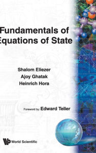 Title: Fundamentals Of Equations Of State, Author: Shalom Eliezer