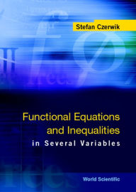 Title: Functional Equations And Inequalities In Several Variables, Author: Stefan Czerwik