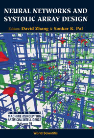 Title: Neural Networks And Systolic Array Design, Author: Sankar Kumar Pal
