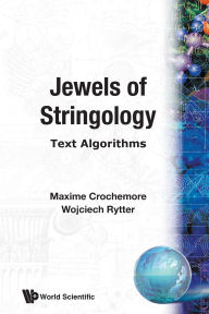 Title: Jewels Of Stringology: Text Algorithms, Author: Maxime Crochemore