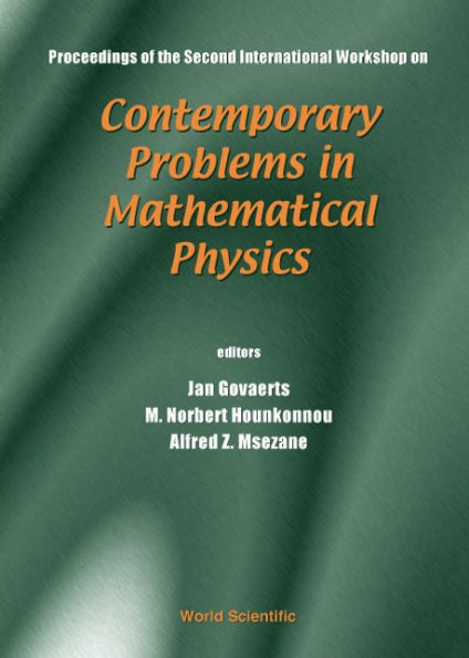 Contemporary Problems In Mathematical Physics - Proceedings Of The Second International Workshop