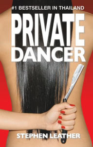 Title: Private Dancer, Author: Stephen Leather