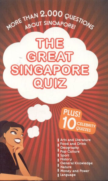 Great Singapore Quiz: 2000 Questions for all Ages