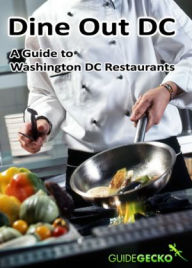 Title: Dine Out DC: Guide to Washington DC Restaurants, Author: Megan Tyson