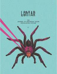 Title: Lontar: The Journal of Southeast Asian Speculative Fiction - Issue 1, Author: Jason Erik Lundberg