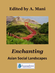 Title: Enchanting Asian Social Landscapes, Author: A Mani