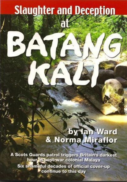 Slaughter And Deception At Batang Kali