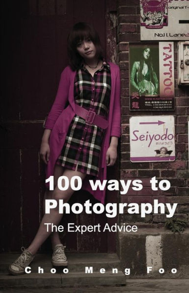 100 ways to Photography: The Expert advice