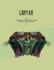 Title: Lontar: The Journal of Southeast Asian Speculative Fiction - Issue 2, Author: Jason Erik Lundberg