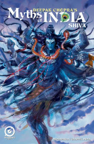 Title: MYTHS OF INDIA: SHIVA Issue 1, Author: Deepak Chopra