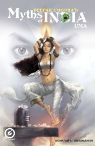 Title: MYTHS OF INDIA: UMA Issue 1, Author: Deepak Chopra