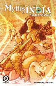 Title: MYTHS OF INDIA: SARASWATI Issue 1, Author: Deepak Chopra