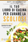 Il tuo libro di cucina per curare la scoliosi: La tua dieta per una schiena più sana!