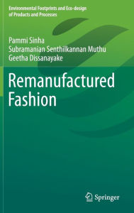 Title: Remanufactured Fashion, Author: Pammi Sinha