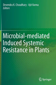 Microbial-mediated induced systemic resistance in plants