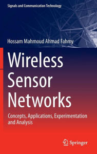 Free download ebook pdf formats Wireless Sensor Networks: Concepts, Applications, Experimentation and Analysis 9789811004117 MOBI PDF RTF (English literature)