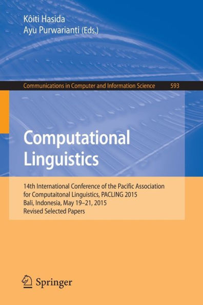 Computational Linguistics: 14th International Conference of the Pacific Association for Computational Linguistics, PACLING 2015, Bali, Indonesia, May 19-21, 2015, Revised Selected Papers