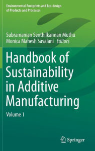 Free ebooks pdf file download Handbook of Sustainability in Additive Manufacturing: Volume 1 CHM iBook MOBI by Subramanian Senthilkannan
        Muthu 9789811005473