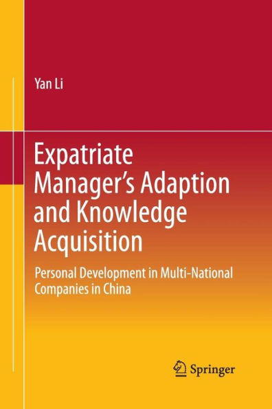 Expatriate Manager's Adaption and Knowledge Acquisition: Personal Development Multi-National Companies China