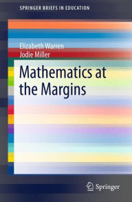 Title: Mathematics at the Margins, Author: Elizabeth Warren