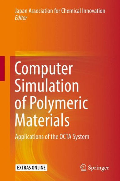 Computer Simulation of Polymeric Materials: Applications of the OCTA System