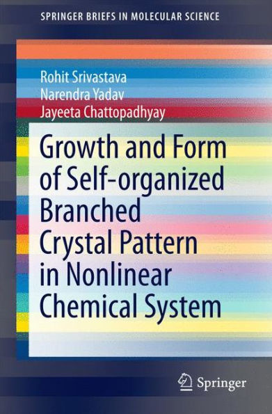 Growth and Form of Self-organized Branched Crystal Pattern in Nonlinear Chemical System