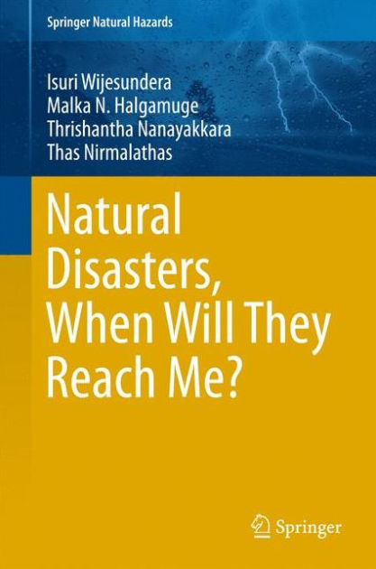 Natural Disasters, When Will They Reach Me? by Isuri Wijesundera, Malka ...