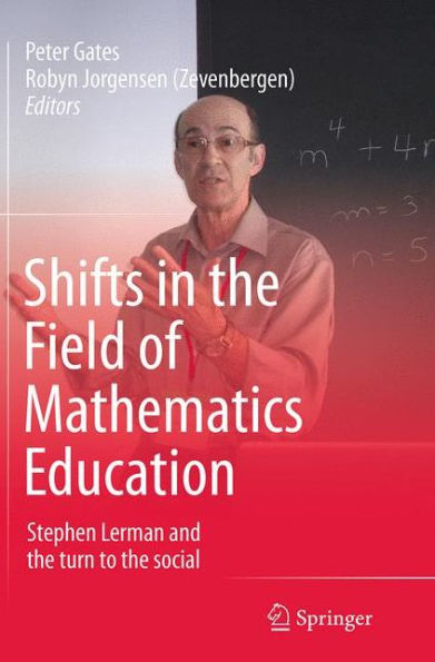 Shifts in the Field of Mathematics Education: Stephen Lerman and the turn to the social