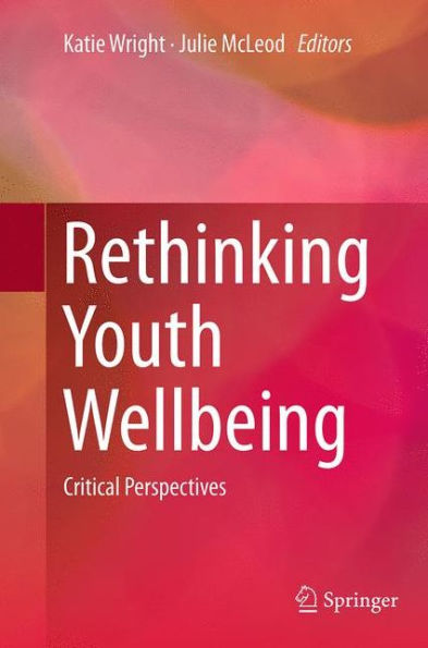 Rethinking Youth Wellbeing: Critical Perspectives