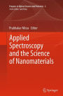 Applied Spectroscopy and the Science of Nanomaterials