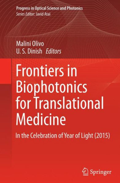 Frontiers Biophotonics for Translational Medicine: the Celebration of Year Light (2015)