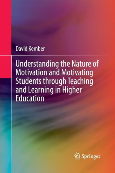 Understanding the Nature of Motivation and Motivating Students through Teaching Learning Higher Education
