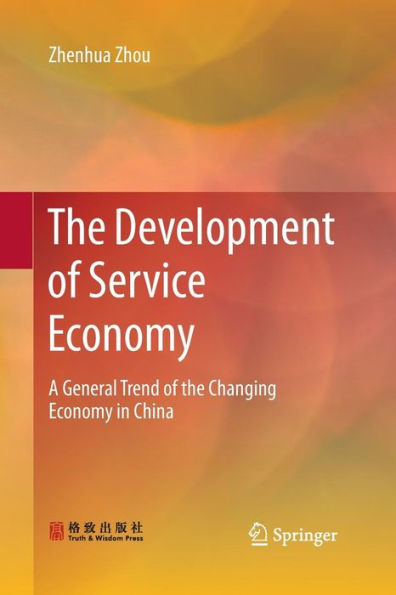 The Development of Service Economy: A General Trend of the Changing Economy in China