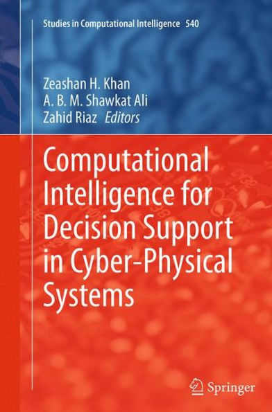 Computational Intelligence for Decision Support in Cyber-Physical Systems