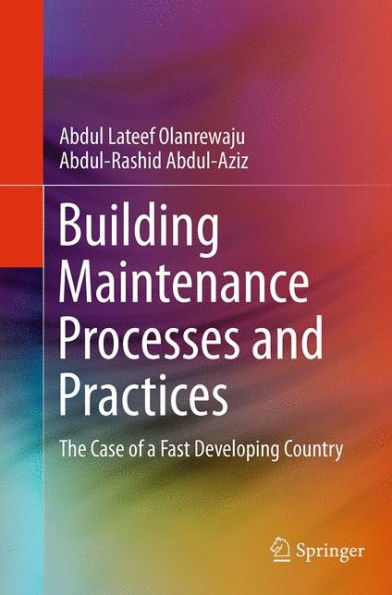 Building Maintenance Processes and Practices: The Case of a Fast Developing Country