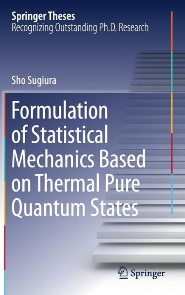 Formulation of Statistical Mechanics Based on Thermal Pure Quantum States