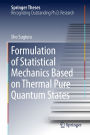 Formulation of Statistical Mechanics Based on Thermal Pure Quantum States