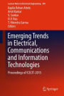 Emerging Trends in Electrical, Communications and Information Technologies: Proceedings of ICECIT-2015