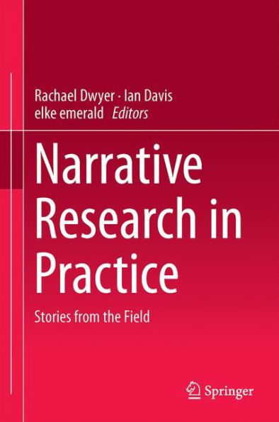 Narrative Research Practice: Stories from the Field