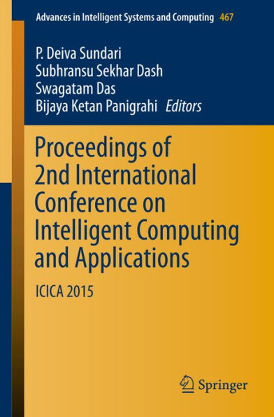 Proceedings of 2nd International Conference on Intelligent Computing and Applications: ICICA 2015
