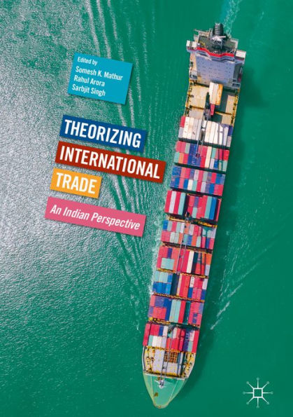 Theorizing International Trade: An Indian Perspective
