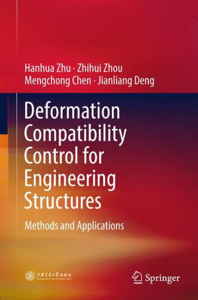 Deformation Compatibility Control for Engineering Structures: Methods and Applications